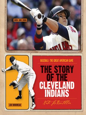 cover image of The Story of the Cleveland Indians